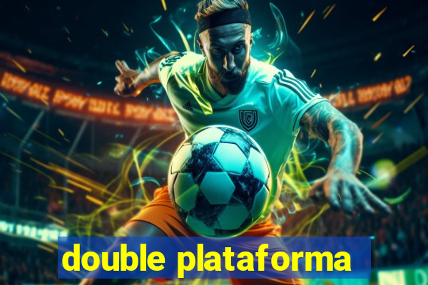 double plataforma